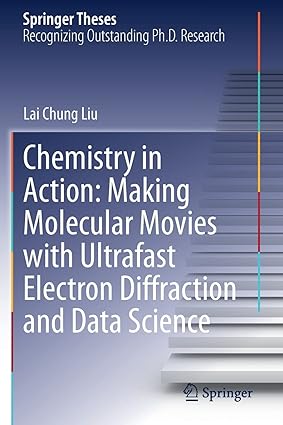 Chemistry in Action Making Molecular Movies with Ultrafast Electron Diffraction and Data Science