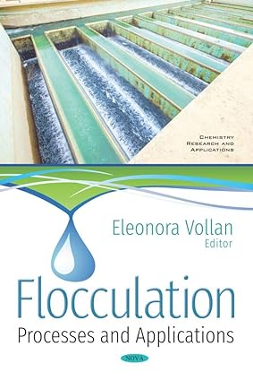 Flocculation Processes and Applications