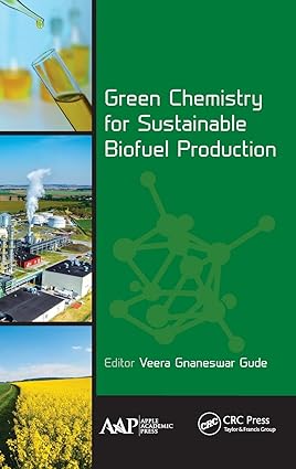 Green Chemistry for Sustainable Biofuel Production