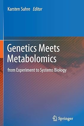 Genetics Meets Metabolomics from Experiment to Systems Biology