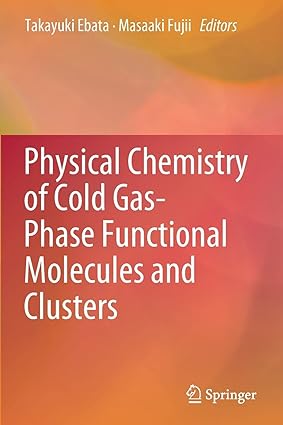 Physical Chemistry of Cold Gas Phase Functional Molecules and Clusters