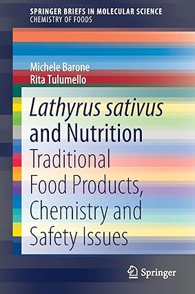 Lathyrus sativus and Nutrition Traditional Food Products Chemistry and Safety Issues