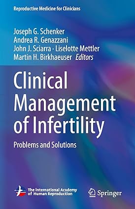 Clinical Management of Infertility Problems and Solutions
