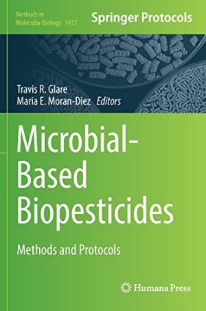 Microbial Based Biopesticides Methods and Protocols