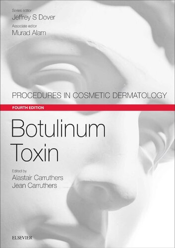 Botulinum Toxin Procedures in Cosmetic Dermatology Series 4th Edition