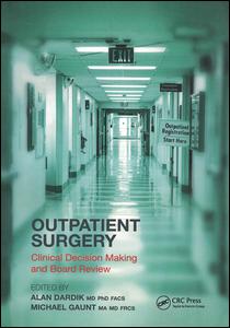 Outpatient Surgery Clinical Decision Making and Board Review