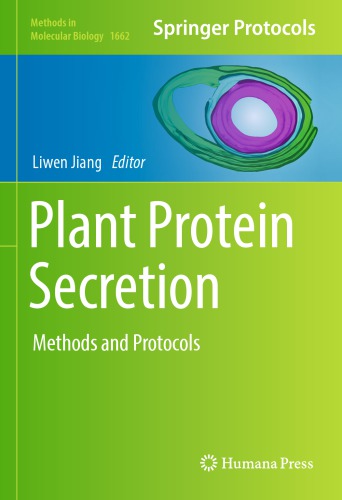 Plant Protein Secretion Methods and Protocols