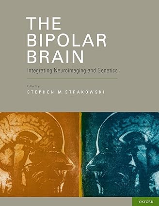 The Bipolar Brain Integrating Neuroimaging and Genetics
