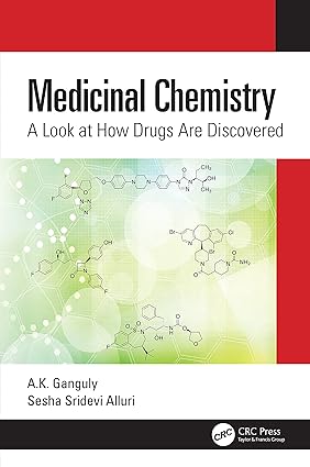 Medicinal Chemistry A Look at How Drugs Are Discove
