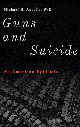 Guns and Suicide An American Epidemic