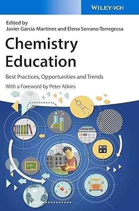 Chemistry Education Best Practices Opportunities and Trends