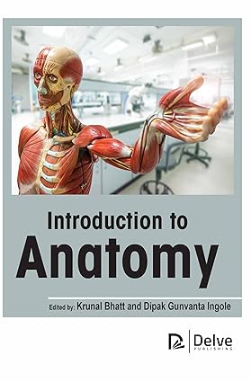 Introduction to Anatomy By Krunal Bhatt