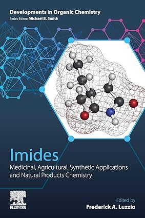 Imides Medicinal Agricultural Synthetic Applications and Natural Products Chemistry