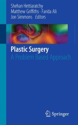 Plastic Surgery A Problem Based Approach