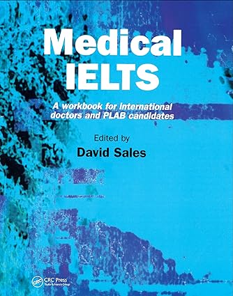 Medical IELTS A Workbook for International Doctors and PLAB Candidates