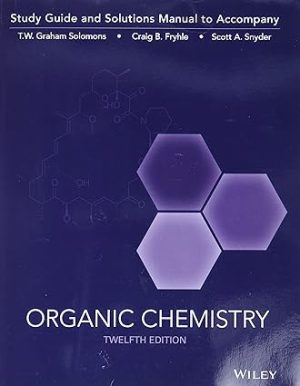Organic Chemistry Study Guide Student Solutions Manual 12th Edition