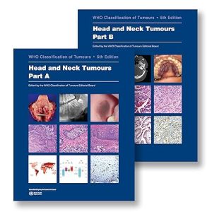 WHO Classification of Head and Neck Tumours 5th Edition