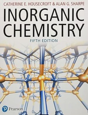Inorganic Chemistry 5th Edition By Catherine Housecroft