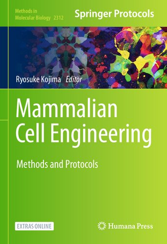 Mammalian Cell Engineering Methods and Protocols