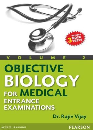 Objective Biology for Medical Entrance Examinations Vol II