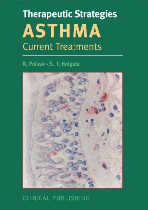 Therapeutic Strategies in Asthma Current Treatments