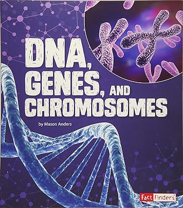 DNA Genes and Chromosomes