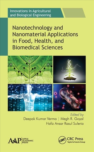 Nanotechnology and Nanomaterial Applications in Food Health And Biomedical Sciences