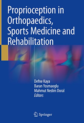 Proprioception in Orthopaedics Sports Medicine and Rehabilitation
