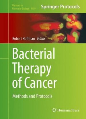 Bacterial Therapy of Cancer Methods and Protocols