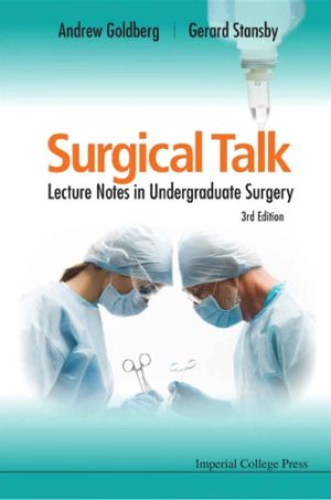 Surgical Talk Lecture Notes In Undergraduate Surgery 3rd Edition