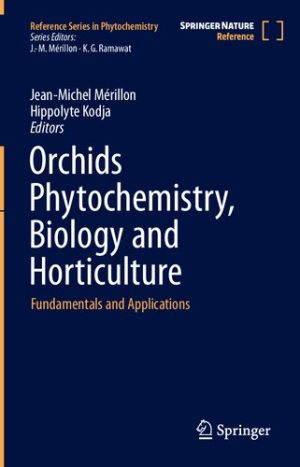 Orchids Phytochemistry Biology and Horticulture Fundamentals and Applications