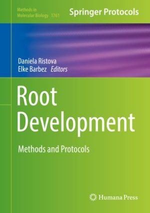 Root Development Methods and Protocols