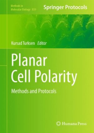 Planar Cell Polarity Methods in Molecular Biology v839