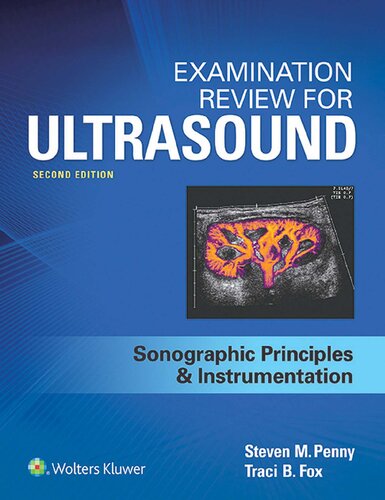 Examination Review for Ultrasound SPI Sonographic Principles & Instrumentation 2nd Edition