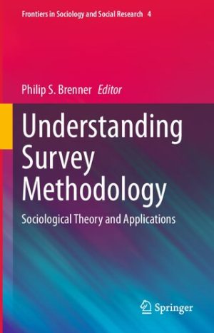 Understanding Survey Methodology Sociological Theory and Applications