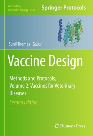 Vaccine Design Methods and Protocols Volume 2 Vaccines for Veterinary Diseases 2nd Edition