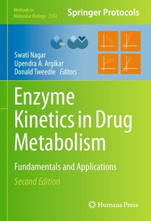 Enzyme Kinetics in Drug Metabolism Fundamentals and Applications 2nd Edition
