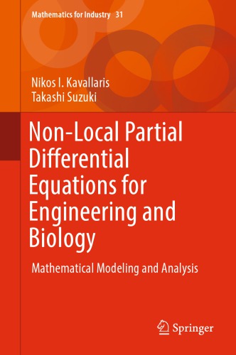 Non Local Partial Differential Equations for Engineering and Biology Mathematical Modeling and Analysis