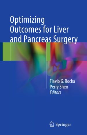 Optimizing Outcomes for Liver and Pancreas Surgery