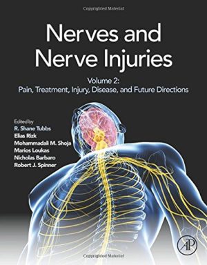 Nerves and Nerve Injuries Vol 2 Pain Treatment Injury Disease and Future Directions
