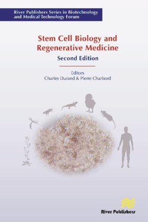 Stem Cell Biology and Regenerative Medicine River Publishers Series in Biotechnology and Medical Technology Forum