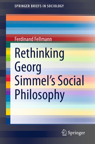Rethinking Georg Simmels Social Philosophy