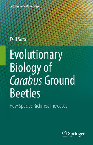 Evolutionary Biology of Carabus Ground Beetles How Species Richness Increases