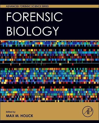 Forensic Biology By Max M Houck