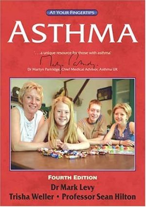 Asthma The at Your Fingertips Guide 4th Edition