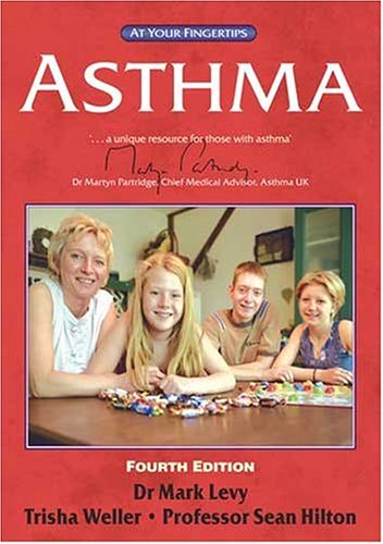 Asthma The at Your Fingertips Guide 4th Edition