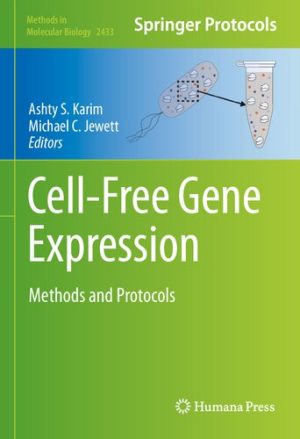 Cell-Free Gene Expression: Methods and Protocols