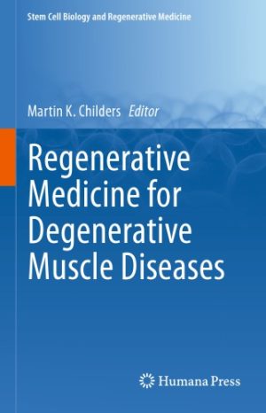 Regenerative Medicine for Degenerative Muscle Diseases