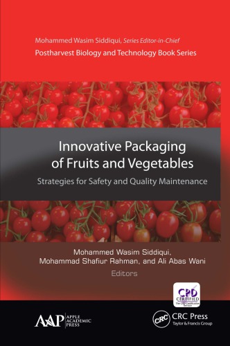 Innovative Packaging of Fruits and Vegetables Strategies for Safety and Quality Maintenance