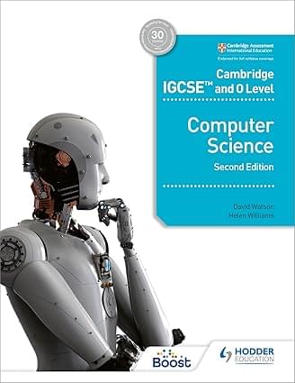 Cambridge IGCSE and O Level Computer Science 2nd Edition